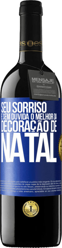 39,95 € | Vinho tinto Edição RED MBE Reserva Seu sorriso é, sem dúvida, o melhor da decoração de Natal Etiqueta Azul. Etiqueta personalizável Reserva 12 Meses Colheita 2016 Tempranillo
