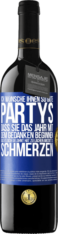 «Ich wünsche Ihnen so gute Partys, dass Sie das Jahr mit dem Gedanken beginnen, dass es sich gelohnt hat zu lachen, anstatt» RED Ausgabe MBE Reserve