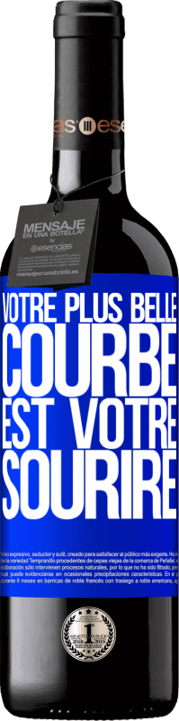 39,95 € Envoi gratuit | Vin rouge Édition RED MBE Réserve Votre plus belle courbe est votre sourire Étiquette Bleue. Étiquette personnalisable Réserve 12 Mois Récolte 2016 Tempranillo