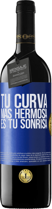 39,95 € | Vino Tinto Edición RED MBE Reserva Tu curva más hermosa es tu sonrisa Etiqueta Azul. Etiqueta personalizable Reserva 12 Meses Cosecha 2014 Tempranillo