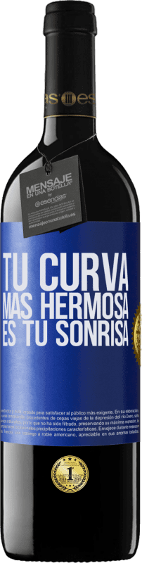 39,95 € | Vino Tinto Edición RED MBE Reserva Tu curva más hermosa es tu sonrisa Etiqueta Azul. Etiqueta personalizable Reserva 12 Meses Cosecha 2016 Tempranillo