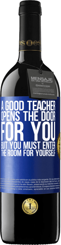 «A good teacher opens the door for you, but you must enter the room for yourself» RED Edition MBE Reserve