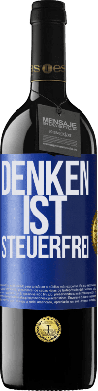 39,95 € | Rotwein RED Ausgabe MBE Reserve Denken ist steuerfrei Blaue Markierung. Anpassbares Etikett Reserve 12 Monate Ernte 2015 Tempranillo