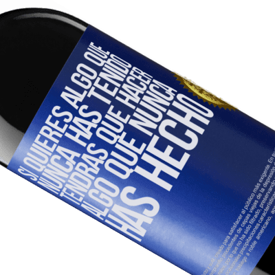 Expresiones Únicas y Personales. «Si quieres algo que nunca has tenido, tendrás que hacer algo que nunca has hecho» Edición RED MBE Reserva