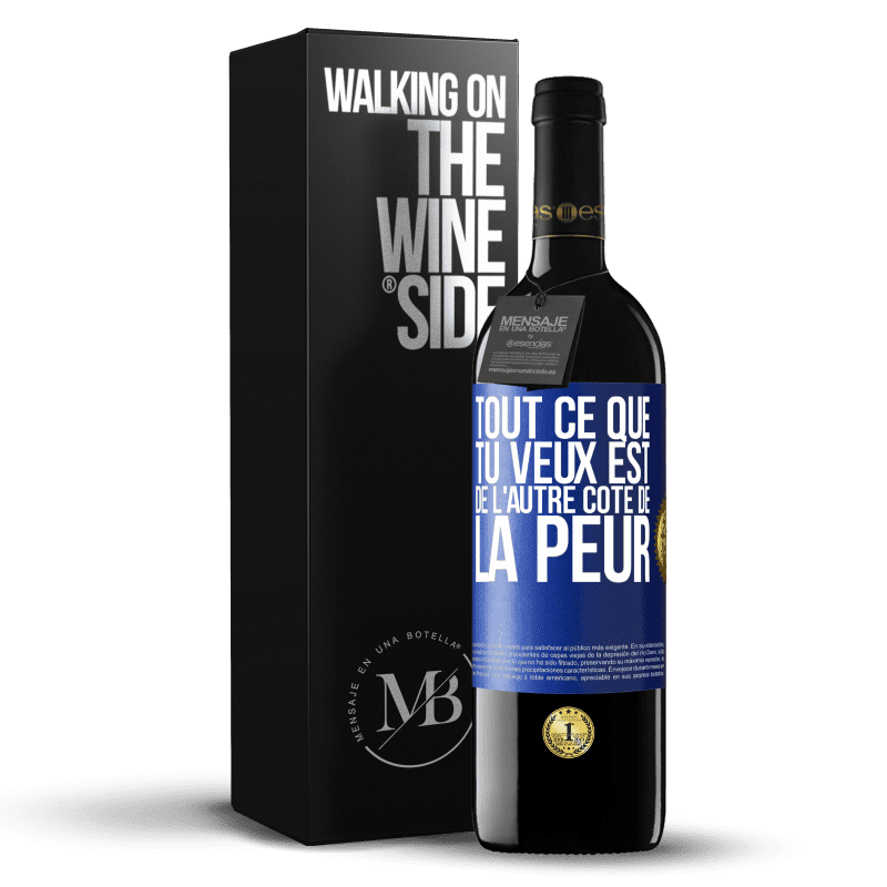 39,95 € Envoi gratuit | Vin rouge Édition RED MBE Réserve Tout ce que tu veux est de l'autre côté de la peur Étiquette Bleue. Étiquette personnalisable Réserve 12 Mois Récolte 2016 Tempranillo