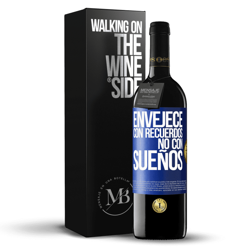 39,95 € Envío gratis | Vino Tinto Edición RED MBE Reserva Envejece con recuerdos, no con sueños Etiqueta Azul. Etiqueta personalizable Reserva 12 Meses Cosecha 2016 Tempranillo