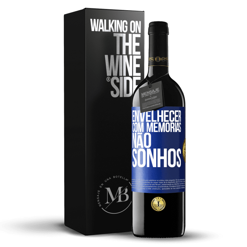 39,95 € Envio grátis | Vinho tinto Edição RED MBE Reserva Envelhecer com memórias, não sonhos Etiqueta Azul. Etiqueta personalizável Reserva 12 Meses Colheita 2015 Tempranillo