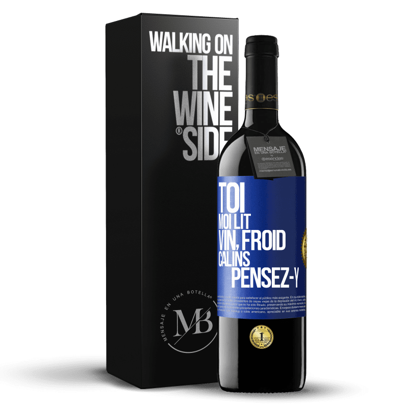 39,95 € Envoi gratuit | Vin rouge Édition RED MBE Réserve Toi, moi lit, vin froid, câlins Pensez-y Étiquette Bleue. Étiquette personnalisable Réserve 12 Mois Récolte 2016 Tempranillo