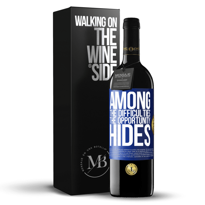 39,95 € Free Shipping | Red Wine RED Edition MBE Reserve Among the difficulties the opportunity hides Blue Label. Customizable label Reserve 12 Months Harvest 2014 Tempranillo