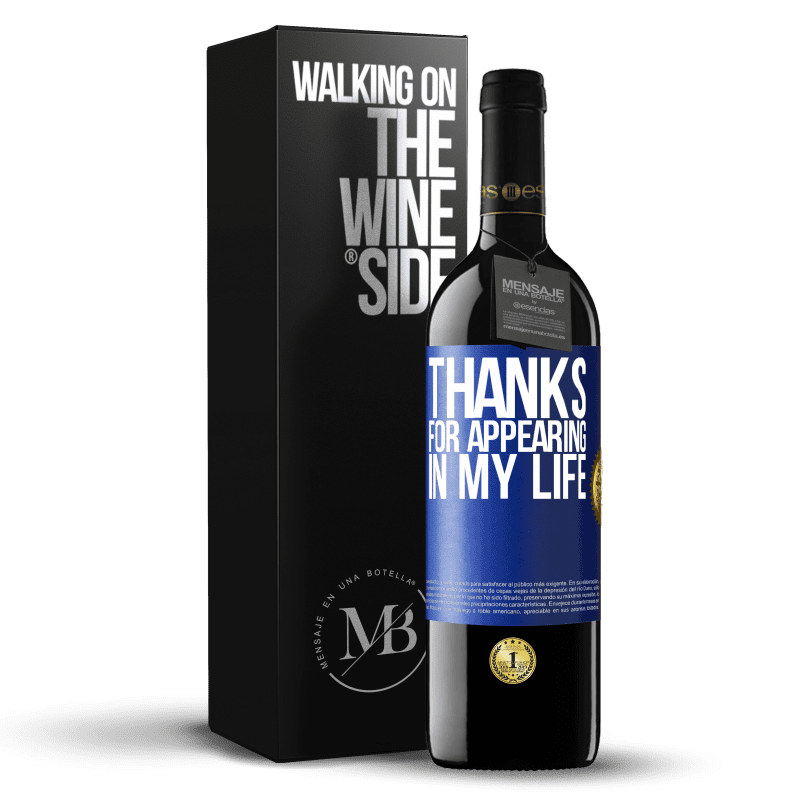 39,95 € Free Shipping | Red Wine RED Edition MBE Reserve Thanks for appearing in my life Blue Label. Customizable label Reserve 12 Months Harvest 2014 Tempranillo