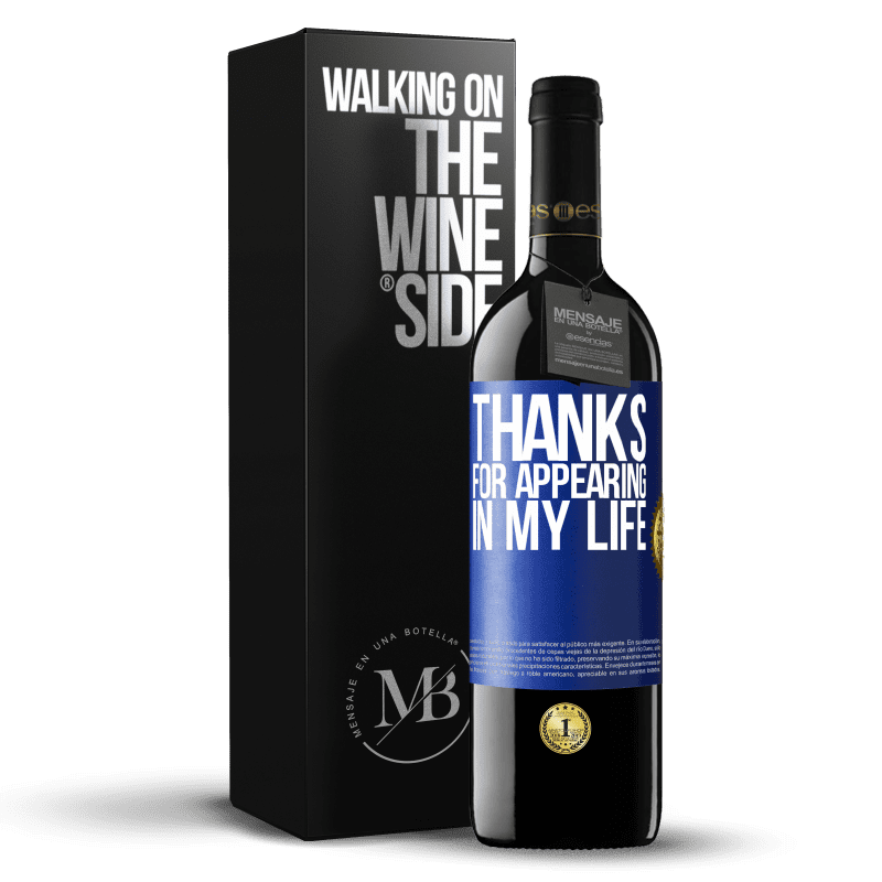 39,95 € Free Shipping | Red Wine RED Edition MBE Reserve Thanks for appearing in my life Blue Label. Customizable label Reserve 12 Months Harvest 2016 Tempranillo