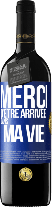 39,95 € Envoi gratuit | Vin rouge Édition RED MBE Réserve Merci d'être arrivée dans ma vie Étiquette Bleue. Étiquette personnalisable Réserve 12 Mois Récolte 2016 Tempranillo