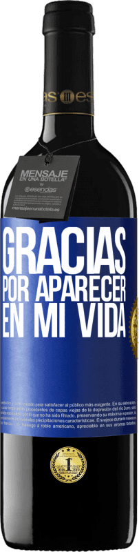 39,95 € | Vino Tinto Edición RED MBE Reserva Gracias por aparecer en mi vida Etiqueta Azul. Etiqueta personalizable Reserva 12 Meses Cosecha 2015 Tempranillo