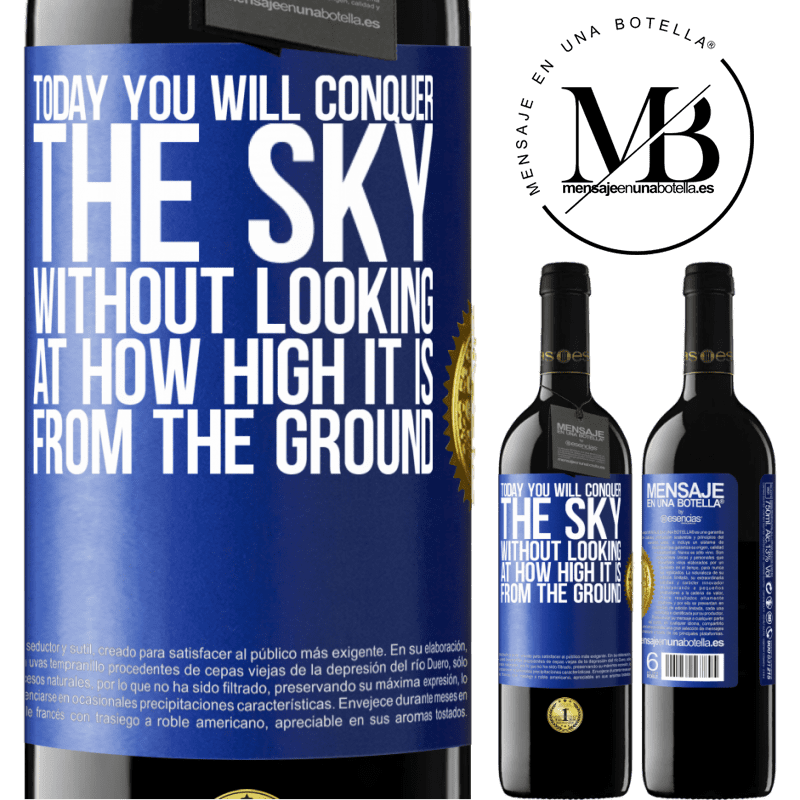 24,95 € Free Shipping | Red Wine RED Edition Crianza 6 Months Today you will conquer the sky, without looking at how high it is from the ground Blue Label. Customizable label Aging in oak barrels 6 Months Harvest 2019 Tempranillo