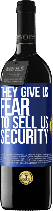 39,95 € | 赤ワイン REDエディション MBE 予約する 彼らは私たちにセキュリティを売る恐怖を与えます 青いタグ. カスタマイズ可能なラベル 予約する 12 月 収穫 2014 Tempranillo