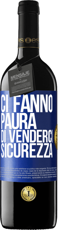 39,95 € | Vino rosso Edizione RED MBE Riserva Ci fanno paura di venderci sicurezza Etichetta Blu. Etichetta personalizzabile Riserva 12 Mesi Raccogliere 2015 Tempranillo