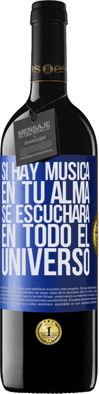 «Si hay música en tu alma, se escuchará en todo el universo» Edición RED MBE Reserva