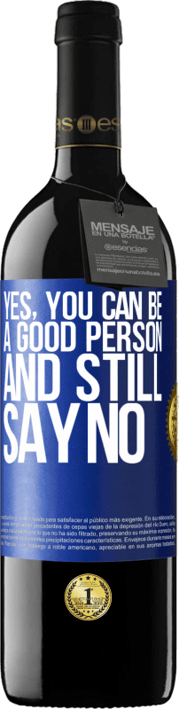 «YES, you can be a good person, and still say NO» RED Edition MBE Reserve