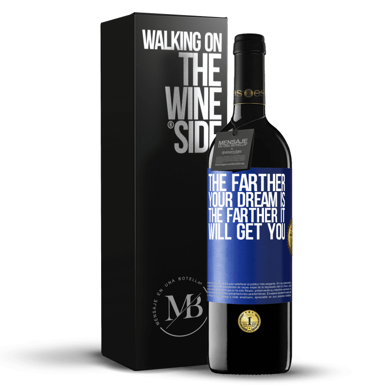 24,95 € Free Shipping | Red Wine RED Edition Crianza 6 Months The farther your dream is, the farther it will get you Blue Label. Customizable label Aging in oak barrels 6 Months Harvest 2019 Tempranillo