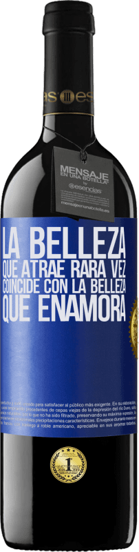 39,95 € Envío gratis | Vino Tinto Edición RED MBE Reserva La belleza que atrae rara vez coincide con la belleza que enamora Etiqueta Azul. Etiqueta personalizable Reserva 12 Meses Cosecha 2015 Tempranillo