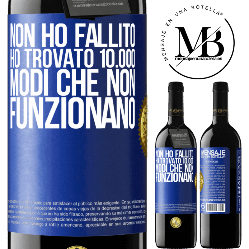 39,95 € Spedizione Gratuita | Vino rosso Edizione RED MBE Riserva Non ho fallito Ho trovato 10.000 modi che non funzionano Etichetta Blu. Etichetta personalizzabile Riserva 12 Mesi Raccogliere 2015 Tempranillo