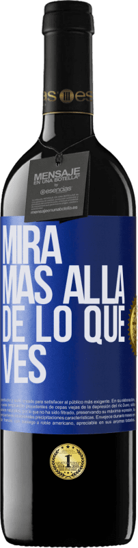 «Mira más allá de lo que ves» Edición RED MBE Reserva