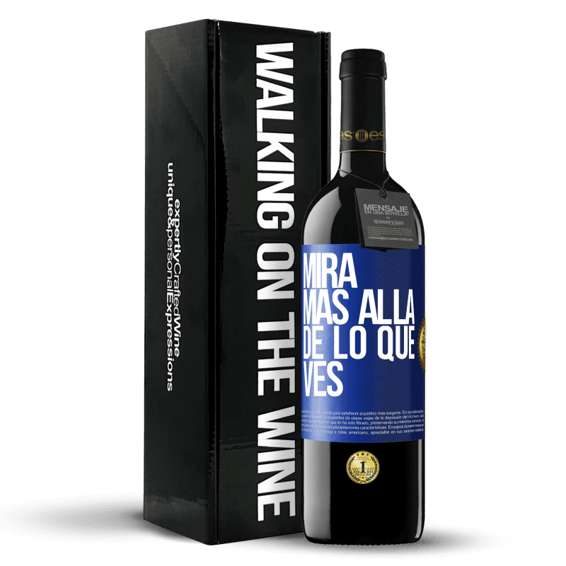39,95 € Envío gratis | Vino Tinto Edición RED MBE Reserva Mira más allá de lo que ves Etiqueta Azul. Etiqueta personalizable Reserva 12 Meses Cosecha 2016 Tempranillo