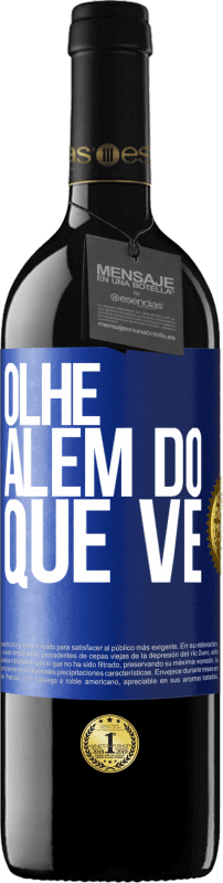 39,95 € | Vinho tinto Edição RED MBE Reserva Olhe além do que vê Etiqueta Azul. Etiqueta personalizável Reserva 12 Meses Colheita 2015 Tempranillo