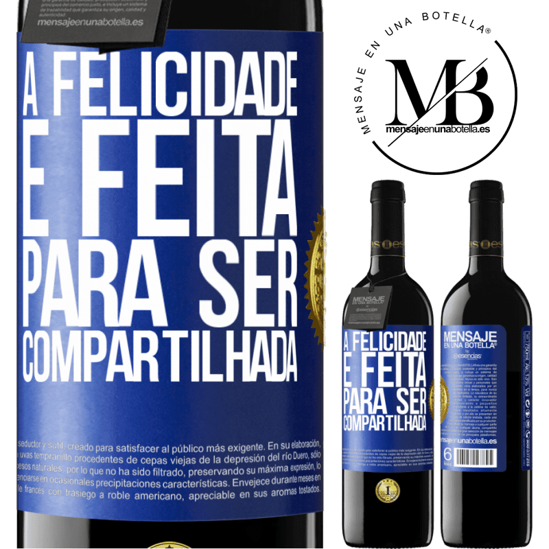 39,95 € Envio grátis | Vinho tinto Edição RED MBE Reserva A felicidade é feita para ser compartilhada Etiqueta Azul. Etiqueta personalizável Reserva 12 Meses Colheita 2014 Tempranillo