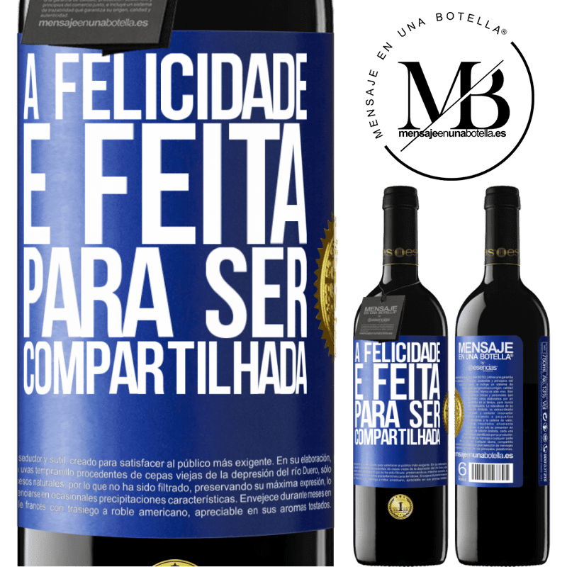 39,95 € Envio grátis | Vinho tinto Edição RED MBE Reserva A felicidade é feita para ser compartilhada Etiqueta Azul. Etiqueta personalizável Reserva 12 Meses Colheita 2016 Tempranillo