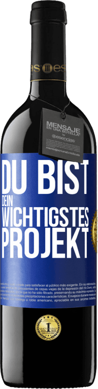 39,95 € | Rotwein RED Ausgabe MBE Reserve Du bist dein wichtigstes Projekt Blaue Markierung. Anpassbares Etikett Reserve 12 Monate Ernte 2015 Tempranillo