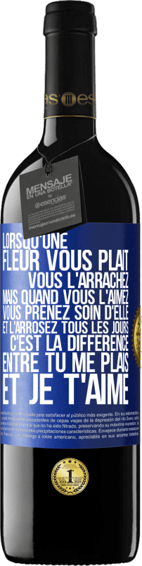 39,95 € | Vin rouge Édition RED MBE Réserve Lorsqu'une fleur vous plait, vous l'arrachez. Mais quand vous l'aimez vous prenez soin d'elle et l'arrosez tous les jours Étiquette Bleue. Étiquette personnalisable Réserve 12 Mois Récolte 2016 Tempranillo
