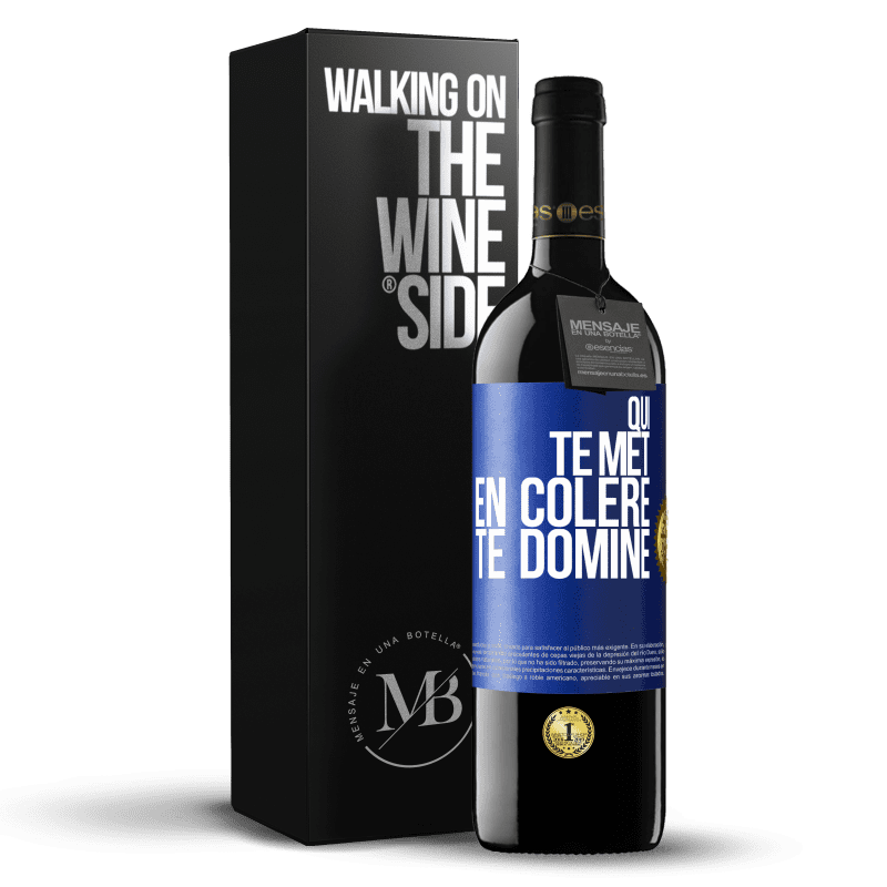 39,95 € Envoi gratuit | Vin rouge Édition RED MBE Réserve Qui te met en colère te domine Étiquette Bleue. Étiquette personnalisable Réserve 12 Mois Récolte 2015 Tempranillo