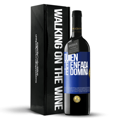 «Quien te enfada te domina» Edición RED MBE Reserva