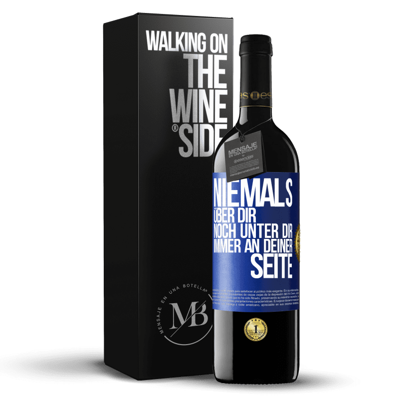 39,95 € Kostenloser Versand | Rotwein RED Ausgabe MBE Reserve Niemals über dir, noch unter dir. Immer an deiner Seite Blaue Markierung. Anpassbares Etikett Reserve 12 Monate Ernte 2016 Tempranillo