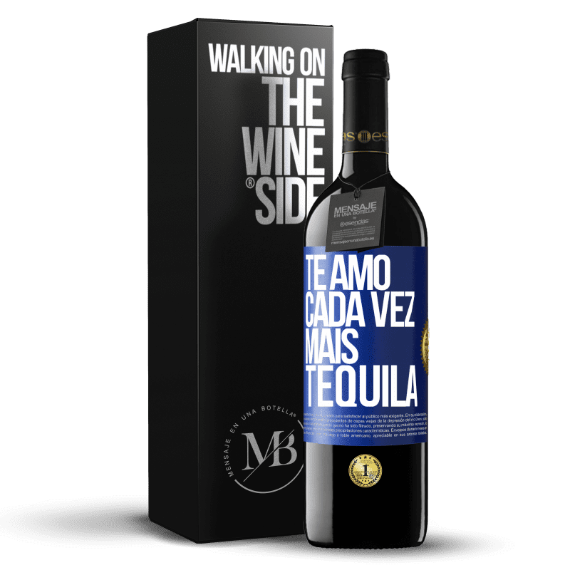 39,95 € Envio grátis | Vinho tinto Edição RED MBE Reserva Te amo cada vez mais tequila Etiqueta Azul. Etiqueta personalizável Reserva 12 Meses Colheita 2016 Tempranillo
