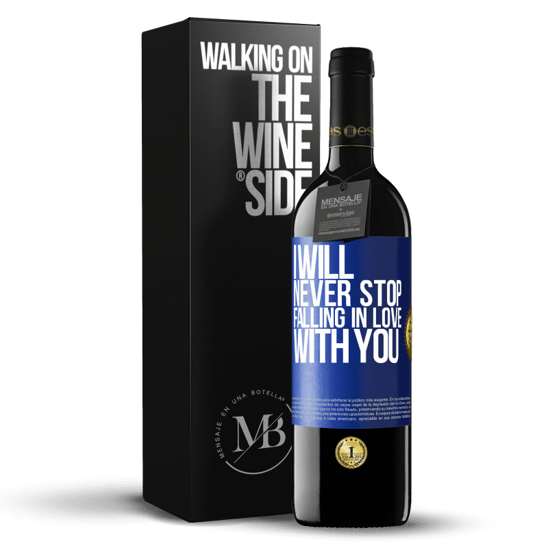 39,95 € Free Shipping | Red Wine RED Edition MBE Reserve I will never stop falling in love with you Blue Label. Customizable label Reserve 12 Months Harvest 2015 Tempranillo