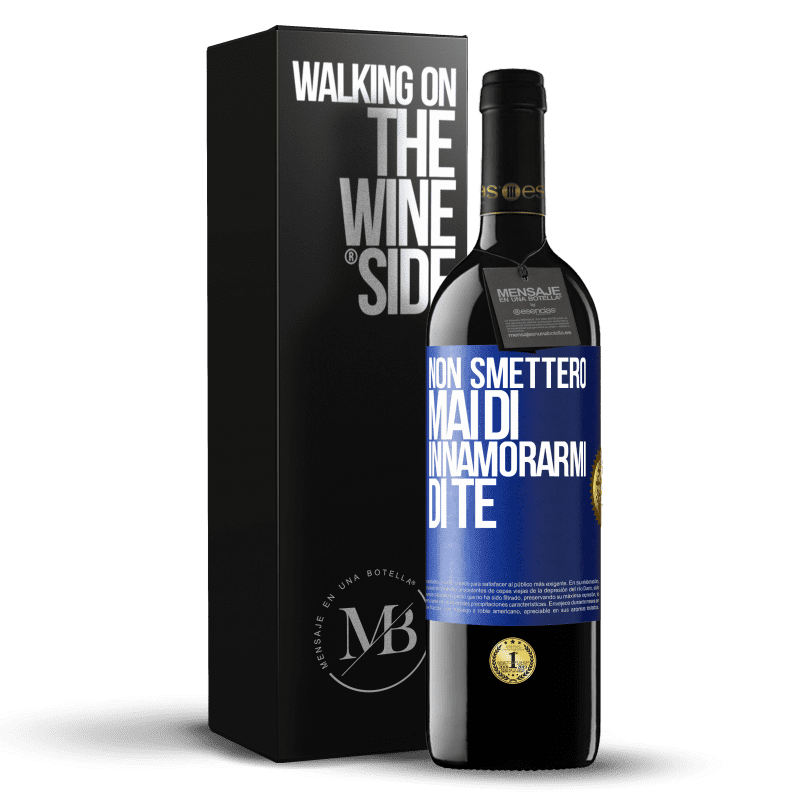 39,95 € Spedizione Gratuita | Vino rosso Edizione RED MBE Riserva Non smetterò mai di innamorarmi di te Etichetta Blu. Etichetta personalizzabile Riserva 12 Mesi Raccogliere 2015 Tempranillo