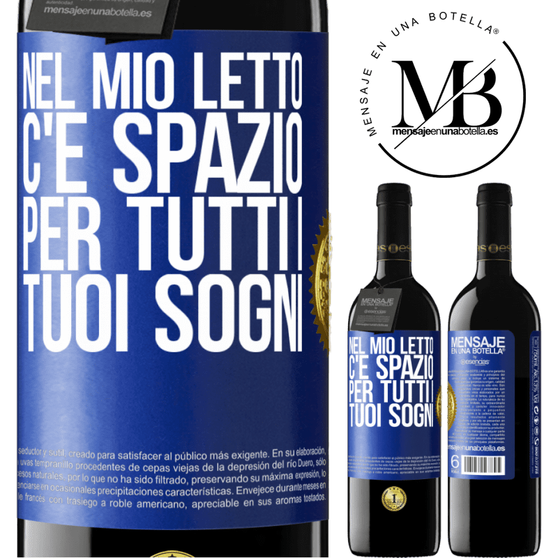 39,95 € Spedizione Gratuita | Vino rosso Edizione RED MBE Riserva Nel mio letto c'è spazio per tutti i tuoi sogni Etichetta Blu. Etichetta personalizzabile Riserva 12 Mesi Raccogliere 2016 Tempranillo