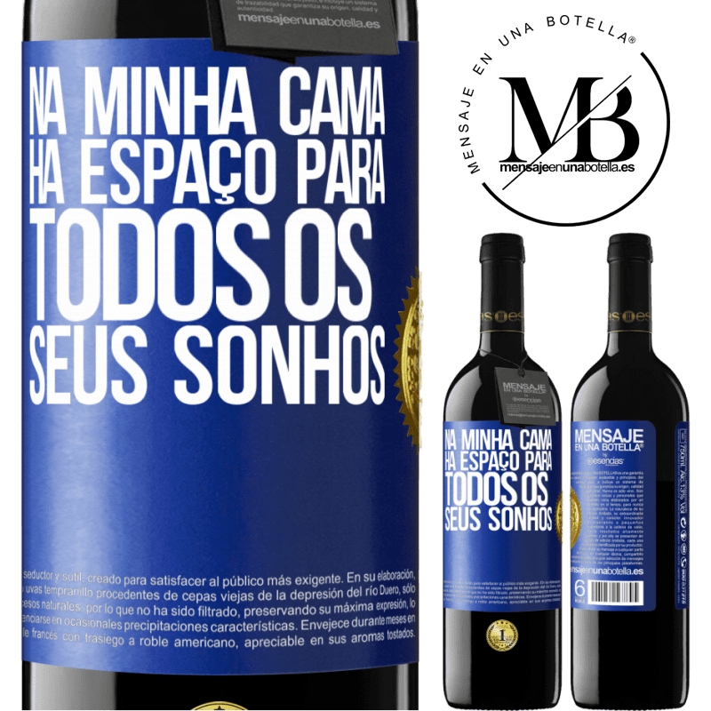 39,95 € Envio grátis | Vinho tinto Edição RED MBE Reserva Na minha cama há espaço para todos os seus sonhos Etiqueta Azul. Etiqueta personalizável Reserva 12 Meses Colheita 2014 Tempranillo