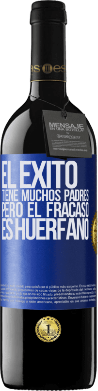 «El éxito tiene muchos padres, pero el fracaso es huérfano» Edición RED MBE Reserva