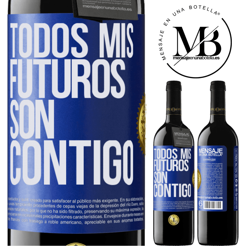 39,95 € Envío gratis | Vino Tinto Edición RED MBE Reserva Todos mis futuros son contigo Etiqueta Azul. Etiqueta personalizable Reserva 12 Meses Cosecha 2016 Tempranillo