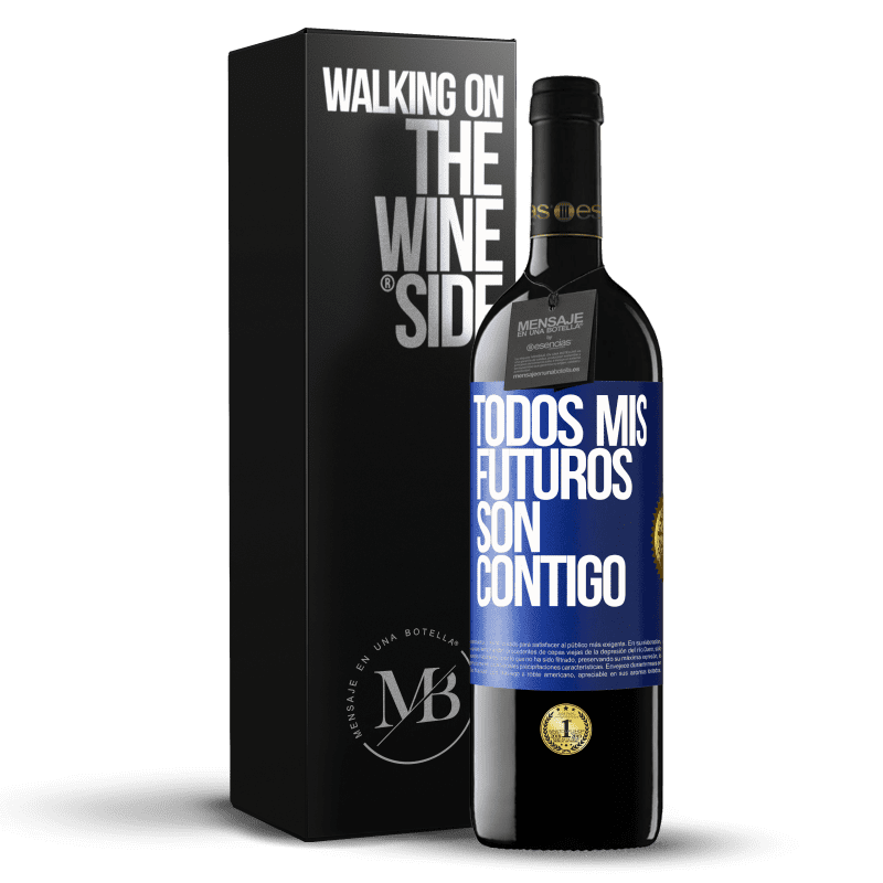 39,95 € Envío gratis | Vino Tinto Edición RED MBE Reserva Todos mis futuros son contigo Etiqueta Azul. Etiqueta personalizable Reserva 12 Meses Cosecha 2015 Tempranillo