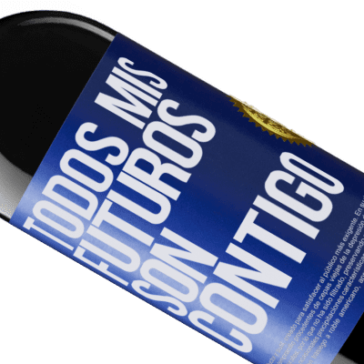 Expresiones Únicas y Personales. «Todos mis futuros son contigo» Edición RED MBE Reserva