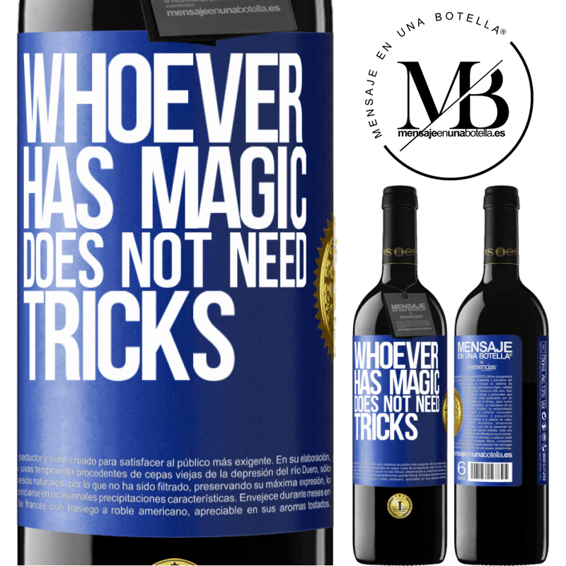 39,95 € Free Shipping | Red Wine RED Edition MBE Reserve Whoever has magic does not need tricks Blue Label. Customizable label Reserve 12 Months Harvest 2014 Tempranillo