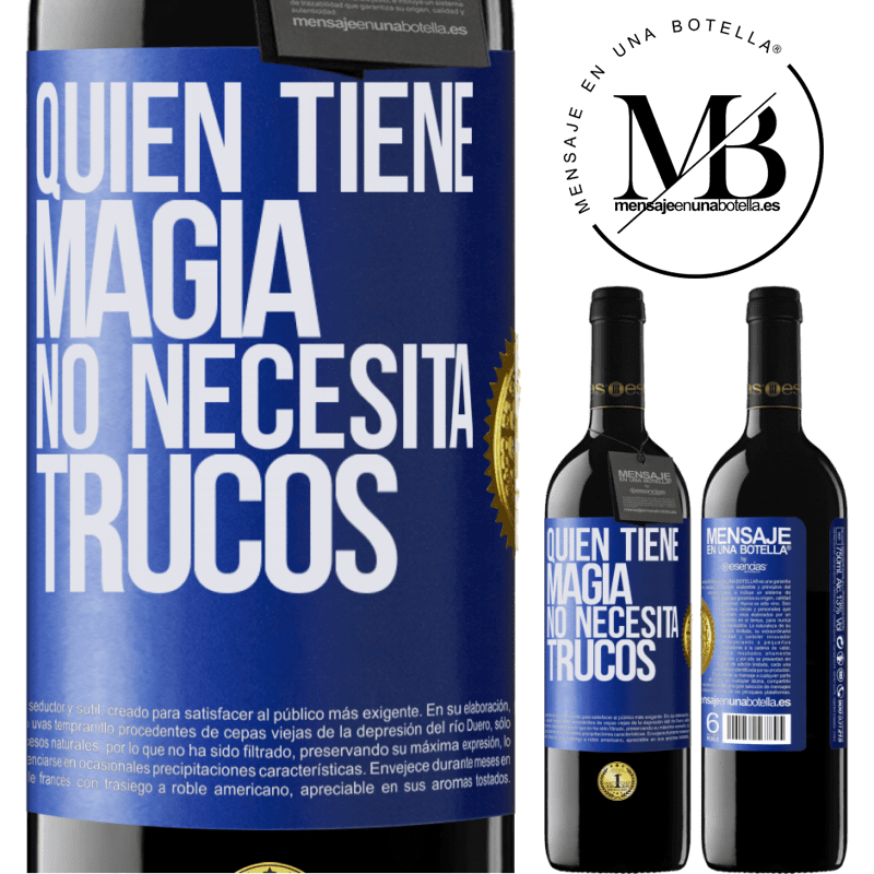 39,95 € Envío gratis | Vino Tinto Edición RED MBE Reserva Quien tiene magia no necesita trucos Etiqueta Azul. Etiqueta personalizable Reserva 12 Meses Cosecha 2014 Tempranillo