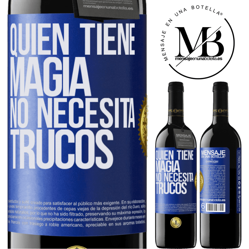 39,95 € Envío gratis | Vino Tinto Edición RED MBE Reserva Quien tiene magia no necesita trucos Etiqueta Azul. Etiqueta personalizable Reserva 12 Meses Cosecha 2016 Tempranillo