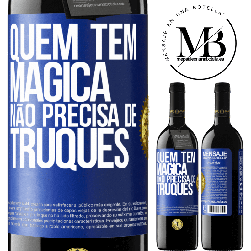 39,95 € Envio grátis | Vinho tinto Edição RED MBE Reserva Quem tem mágica não precisa de truques Etiqueta Azul. Etiqueta personalizável Reserva 12 Meses Colheita 2016 Tempranillo