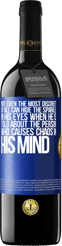 «Not even the most discreet of all can hide the sparkle in his eyes when he is told about the person who causes chaos in his» RED Edition MBE Reserve
