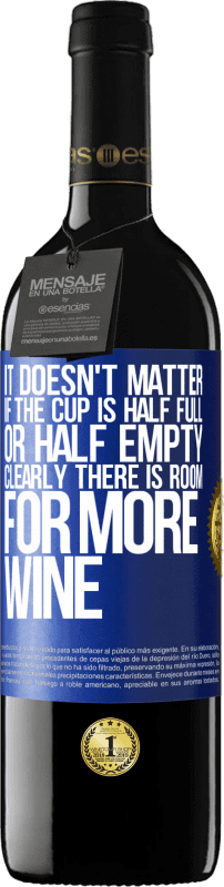 39,95 € 免费送货 | 红酒 RED版 MBE 预订 杯子是半满还是半空都没关系。显然还有更多的葡萄酒余地 蓝色标签. 可自定义的标签 预订 12 个月 收成 2016 Tempranillo
